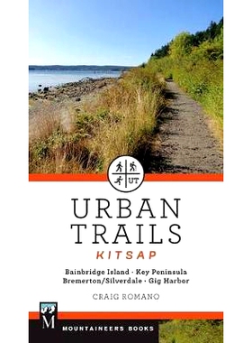 预订 Urban Trails: Kitsap: Bainbridge Island/ Key Peninsula/ Bremerton/ Silverdale/ Gig Harbor: 9781680510225