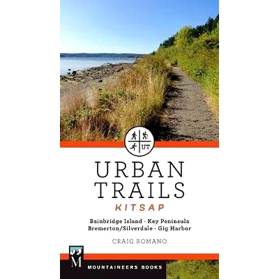 预订 Urban Trails: Kitsap: Bainbridge Island/ Key Peninsula/ Bremerton/ Silverdale/ Gig Harbor: 9781680510225
