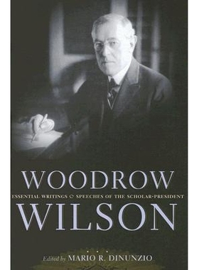 预订 Woodrow Wilson: Essential Writings and Speeches of a Scholar-President: 9780814719848