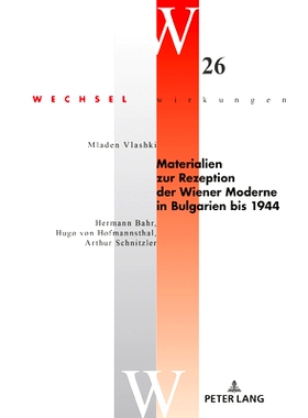 预订 Materialien zur Rezeption der Wiener Moderne in Bulgarien bis 1944: Hermann Bahr Hugo von Hofmannsthal Arthur Schni