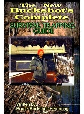 预订 The New Buckshot’s Complete Survival Trapping Guide: 9781482643558