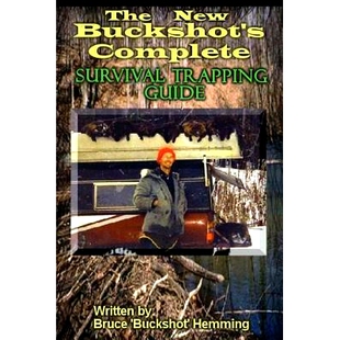 预订 The New Buckshot’s Complete Survival Trapping Guide: 9781482643558