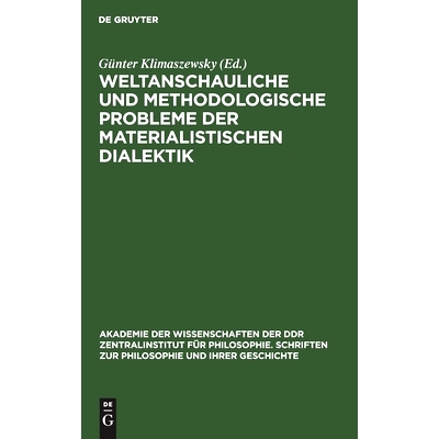 预订 Weltanschauliche und methodologische Probleme der materialistischen Dialektik: 9783112484531