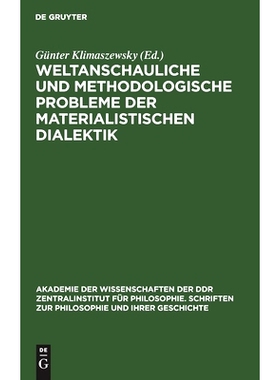 预订 Weltanschauliche und methodologische Probleme der materialistischen Dialektik: 9783112484531