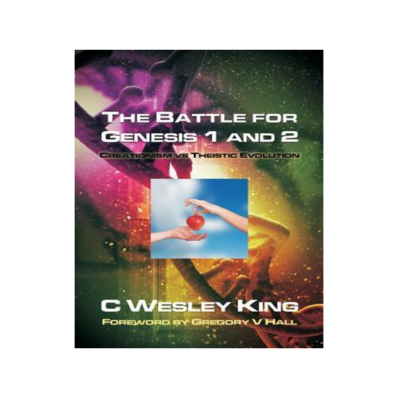 [预订]The Battle for Genesis 1 and 2: Creationism vs. Theistic Evolution 9780880195836