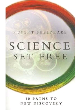 预订 Science Set Free: 10 Paths to New Discovery: 10 Paths to New Discovery 释放科学：新发现的10条路径: 9780770436728