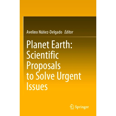 预订 Planet Earth: Scientific Proposals to Solve Urgent Issues 地球：解决紧迫问题的科学建议: 9783031532108