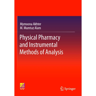 预订 Physical Pharmacy and Instrumental Methods of Analysis 物理药学与仪器分析方法: 9783031367793