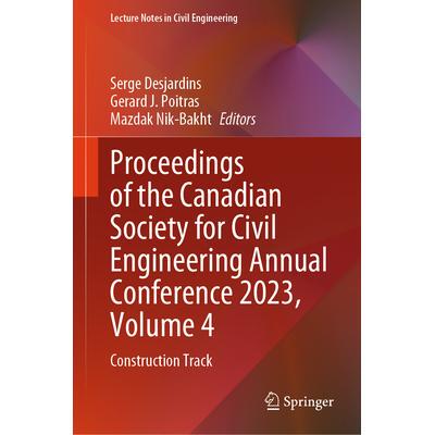 预订 Proceedings of the Canadian Society for Civil Engineering Annual Conference 2023, Volume 4: Construction Track加拿