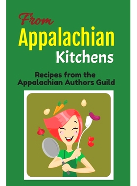 预订 From Appalachian Kitchens: Recipes from the Appalachian Authors Guild: 9798399923109