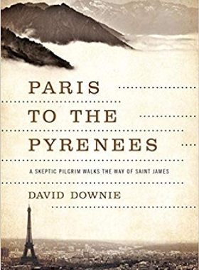 【预订】Paris to the Pyrenees: A Skeptic Pil...
