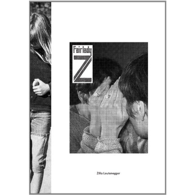 预订 Zilla Leutenegger: Fairlady Z: 9783869844596