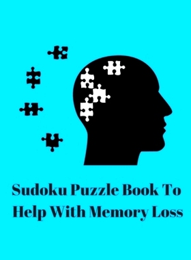 预订 Sudoku Puzzle Book To Help With Memory Loss: Your Brain Is Like Your Thighs They Both Need Exercise: 9781693709425