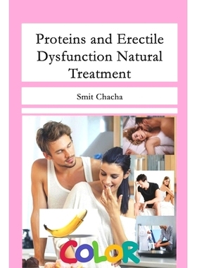 预订 Proteins and Erectile Dysfunction Natural Treatment: 9781696343473