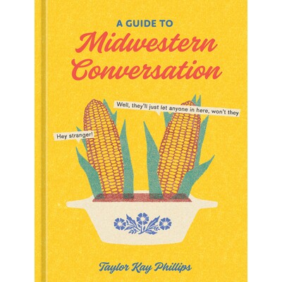 预订 A Guide to Midwestern Conversation: 9781984861337