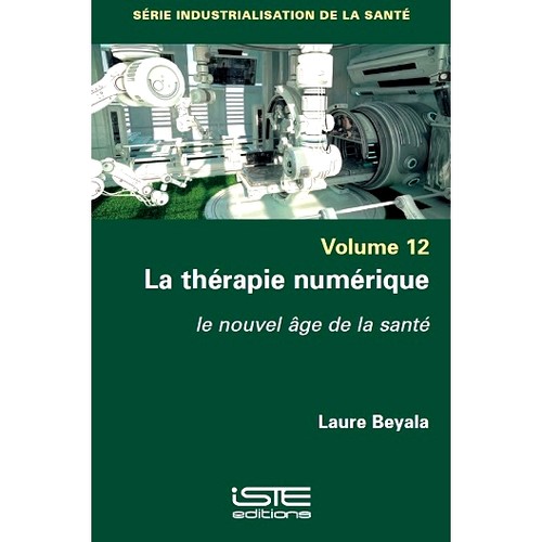 预订 La thérapie numérique : le nouvel âge de la santé 数字疗法：健康新时代: 9781784058418