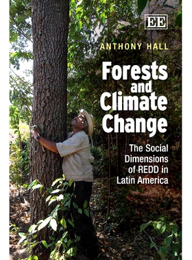 预订 Forests and Climate Change: The Social Dimensions of Redd in Latin America 森林与气候变化：拉丁美洲REDD的社会层面:
