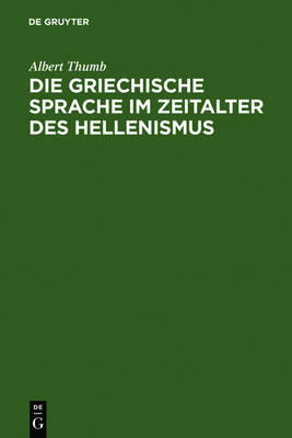 【预订】Die griechische Sprache im Zeitalter des Hellenismus 9783110034332