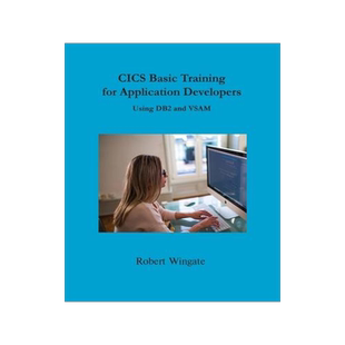 [预订]CICS Basic Training for Application Developers Using DB2 and VSAM 9781734584769