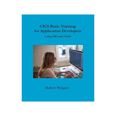 [预订]CICS Basic Training for Application Developers Using DB2 and VSAM 9781734584769