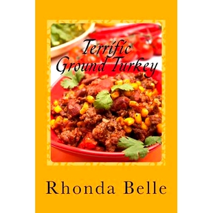 预订 Terrific Ground Turkey: 60 #Delish Ground Turkey Recipes: 9781543168419