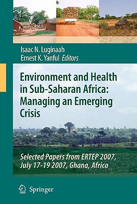 【预订】Environment and Health in Sub-Saharan Africa: Managing an Emerging Crisis