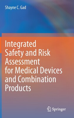 【预订】Integrated Safety and Risk Assessment for Medical Devices and Combination Products