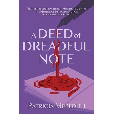 预订 A Deed of Dreadful Note: Book One in the Anna Katharine Green Mysteries 9798295586187
