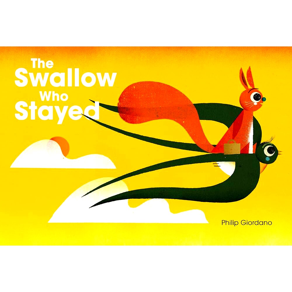 现货 The Swallow Who Stayed 留下来的燕子 Philip Giordano 精装绘本 英文原版