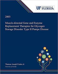 预售 Replacement Muscle Gene Type Disorder and for Disease Glycogen directed Therapies Storage Pompe Enzyme