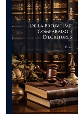 预订 De La Preuve Par Comparaison D’Ã(c)critures: 9781024304459