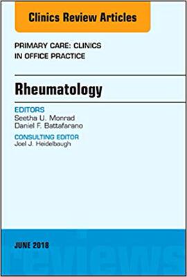 【预售】Rheumatology, An Issue of Primary Care: Clinics in Office Practice