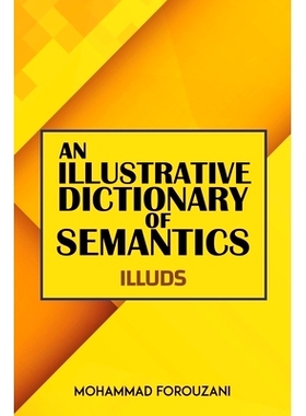 预订 An Illustrative Dictionary of Semantics: 9781685623074