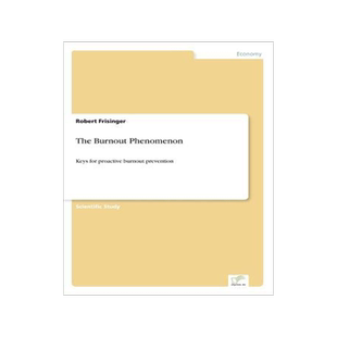 [预订]The Burnout Phenomenon: Keys for proactive burnout prevention 9783838698861