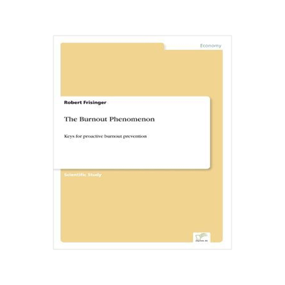 [预订]The Burnout Phenomenon: Keys for proactive burnout prevention 9783838698861