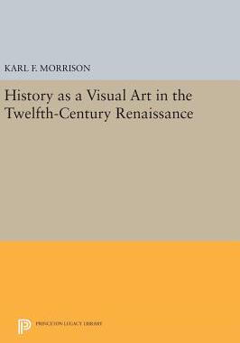 【预订】History as a Visual Art in the Twelfth-Century Renaissance