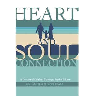 预订 Heart and Soul Connection: A Devotional Guide to Marriage, Service & Love: 9781530642717