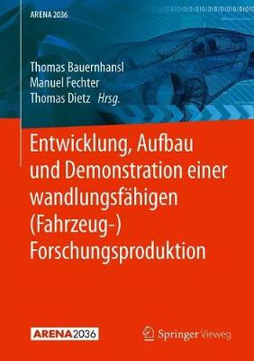 预订 Entwicklung, Aufbau und Demonstration einer wandlungsfähigen (Fahrzeug-) Forschungsproduktion