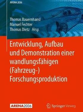 预订 Entwicklung, Aufbau und Demonstration einer wandlungsfähigen (Fahrzeug-) Forschungsproduktion
