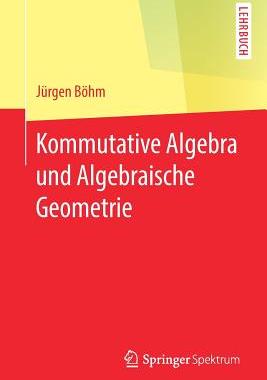 预订 Kommutative Algebra Und Algebraische Geometrie