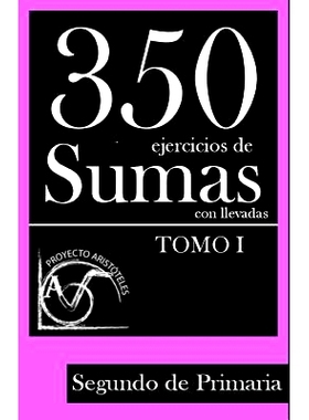 预订 350 Ejercicios de Sumas con Llevadas para Segundo de Primaria (Tomo 1): 9781495440366