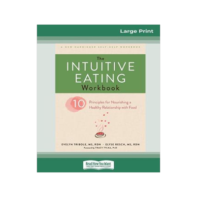 [预订]The Intuitive Eating Workbook: Ten Principles for Nourishing a Healthy Relationship with Food (16pt  9780369305510