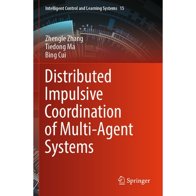 预订 Distributed Impulsive Coordination of Multi-Agent Systems 多智能体系统的分布式冲动协调 9789819762644