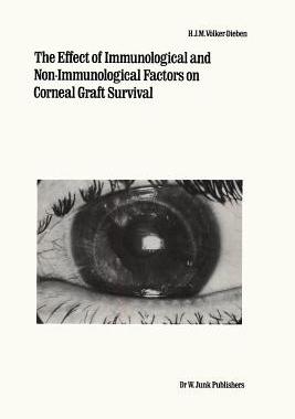 【预订】The Effect of Immunological and Non-immunological Factors on Corneal Graft Survival