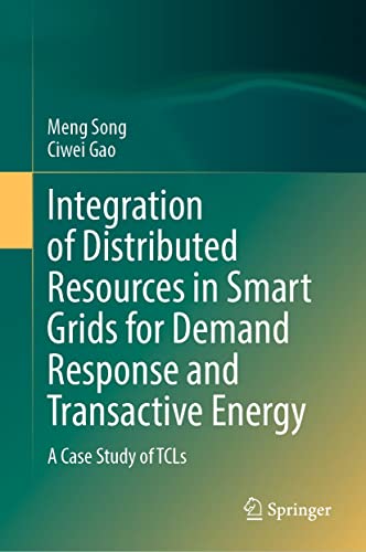 【预订】Integration of Distributed Resources in Smart Grids for Demand Response and Transactive Energy 9789811671692