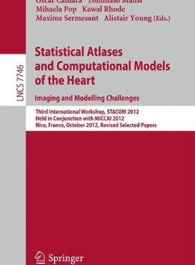 【预订】Statistical Atlases and Computational Models of the Heart: Imaging and Modelling Challenges