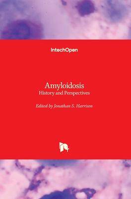 [预订]Amyloidosis - History and Perspectives 9781839692970