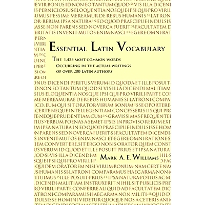 预订 Essential Latin Vocabulary: The 1,425 Most Common Words Occurring in the Actual Writings of over 200 Latin Authors: