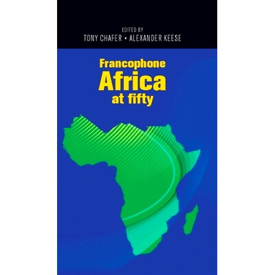 预订 Francophone Africa at Fifty 50年代的法语非洲: 9781526122858