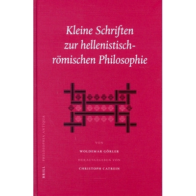 预订 Kleine Schriften zur hellenistisch-römischen Philosophie 希腊罗马哲学小品: 9789004137363